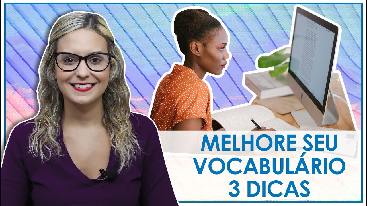 COMO MELHORAR O VOCABULÁRIO - YouTube