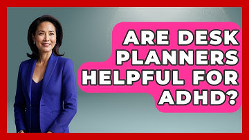 Are Desk Planners Helpful For ADHD? - Ultimate Study Hacks