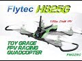 FLYTEC H825G 5.8 FPV RACER QUADCOPTER