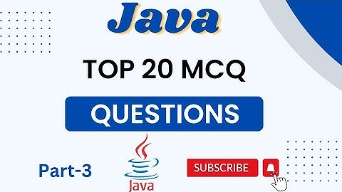 Part - 3 JAVA MCQs | Top 20 Java mcq questions and answers | Java Important interview questions.