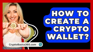 How To Create A Crypto Wallet? - CryptoBasics360.com