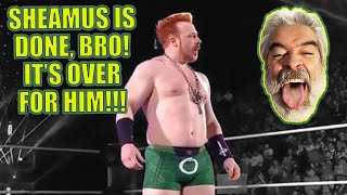 Sheamus Is DONE! Why Is He On The Show?!?