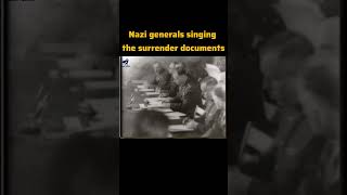 Nazi generals signs the unconditional surrender