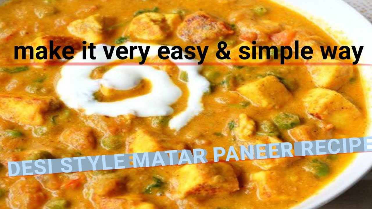 Desi style matar paneer recipe very easy & simple way/ desi kitchen/ Indian food recipe