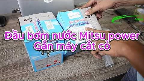 Đầu bơm nước gắn máy cắt cỏ Đủ Loại 26-28mm, 7 Khía, 9 Khía, Ty Vuông Mitsu Power