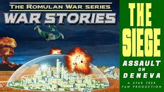 THE ROMULAN WAR: "The Siege"