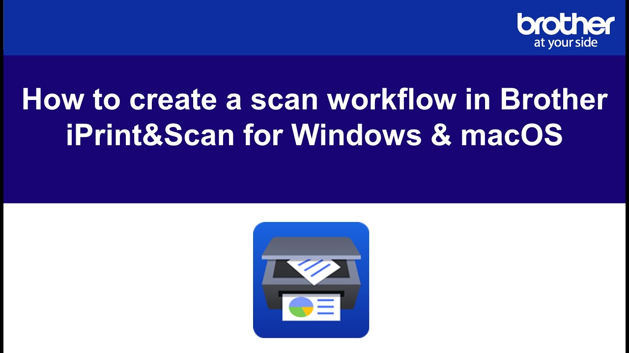How to create scan workflow in Brother iPrint&Scan for Windows and - YouTube