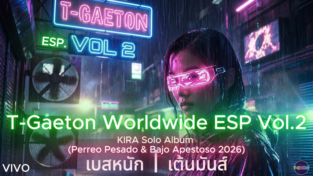 Esp Volume 2 T-Gaeton Worldwide ESP Vol. 2 - KIRA Solo Album (Reggaetón Bajo Pesado ...