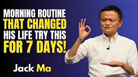 ''Jack Ma’s Morning Routine That Changed His Life – Try This for 7 Days!'' || MOTIVATIONAL SPEECH ||