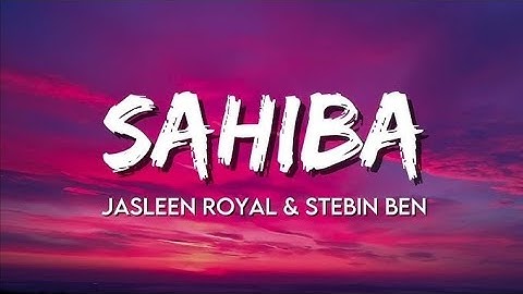 Sahiba Lyrics - Aditya Rikhari • saahiba, aaye ghar kaahe na