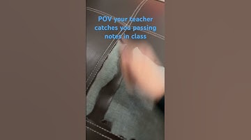 POV your teacher catches you passing notes in class