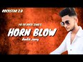 Horn blow | Audio Song | Album Rockstar 2.0 | Yo Yo Rock Sing 