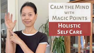 CALM THE MIND WITH MAGIC POINTS | ANXIETY RELIEF | ACUPRESSURE