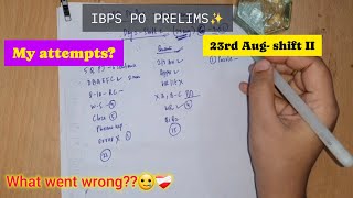 IBPS PO Prelims🔥✅️ | August 23rd (Shift 2)🥲✨️ | Did everything go wrong 🥲❤️‍🩹