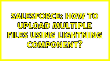 Salesforce: How to upload multiple files using lightning component?