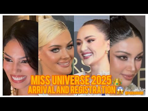 MISS UNIVERSE 2025 COMPETITION DAY 1 ARRIVAL AND REGISTRATION