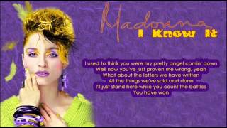 Madonna - I Know It (Lyrics on Screen)