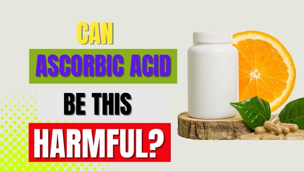 Can Ascorbic Acid be this HARMFUL ? YouTube