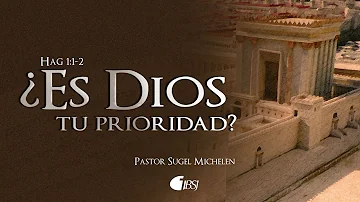 ¿Es Dios tu prioridad? | Hageo 1:1-2 | Ps. Sugel Michelén