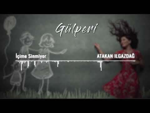 Atakan Ilgazdağ | Gülperi Dizi Müzikleri - İçime Sinmiyor