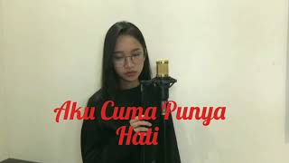 Aku Cuma Punya Hati - Mytha ( Cover ) by Sekar