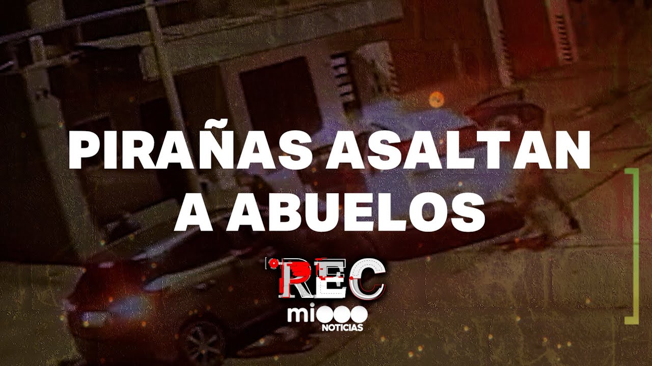 PIRAÑAS ASALTAN A ABUELOS - ATROPELLAN A POLICÍAS - #REC