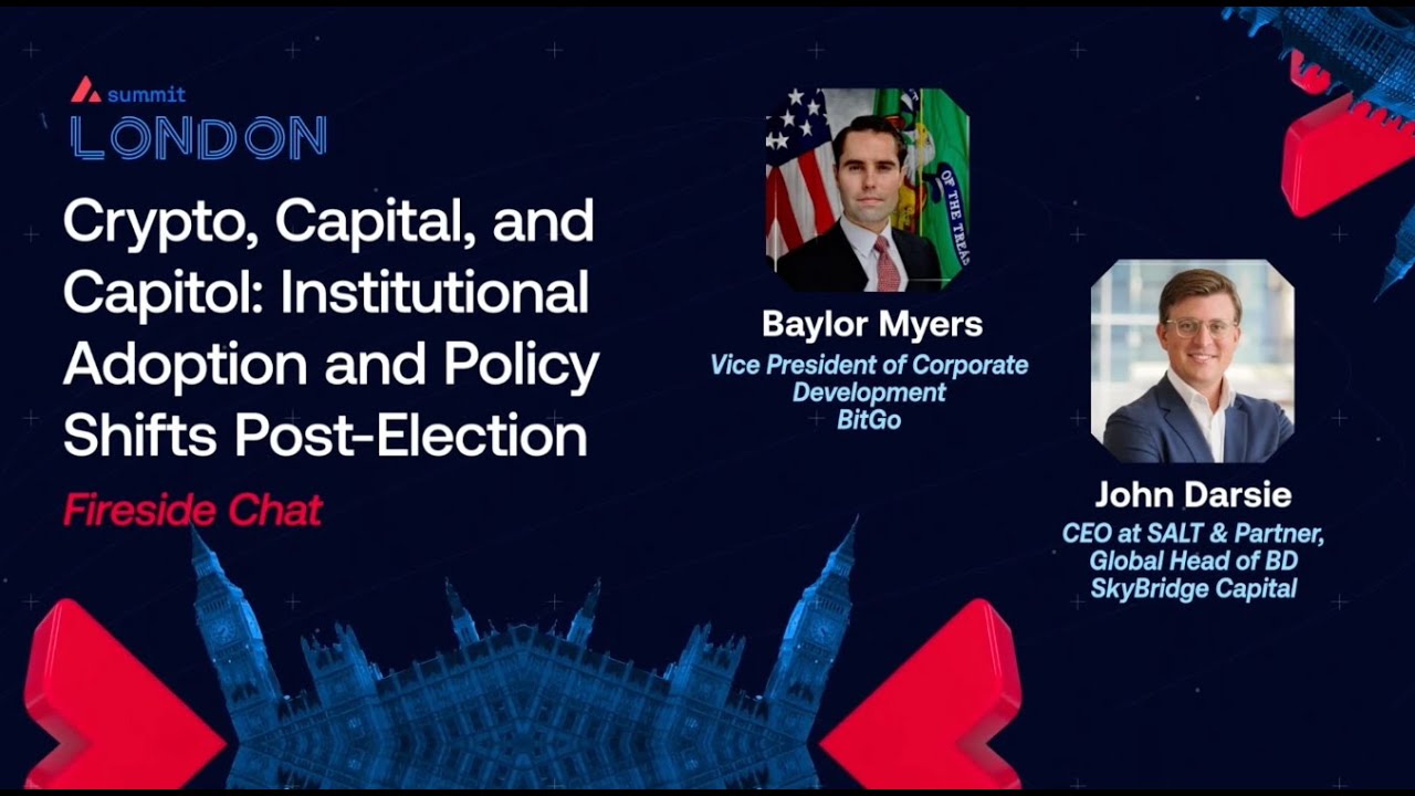 Crypto, Capital and Capitol: Institutional Adoption & Policy Shifts  Post-Election I Avalanche Summit