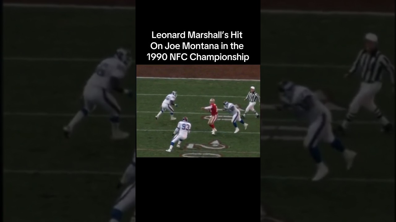 Leonard Marshall’s Hit on Joe Montana in the 1990 NFC Championship