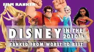 Disney Ranked from Worst to Best - 2010's Edition