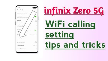 infinix Zero 5G WiFi calling setting tips and tricks