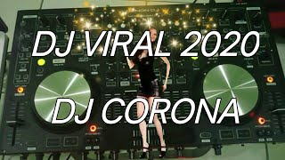 dj corona 2020 dj viral tiktok