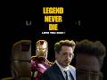 Legend Never Die 🙇🏽‍♂️ #marvel #tonystark #shorts