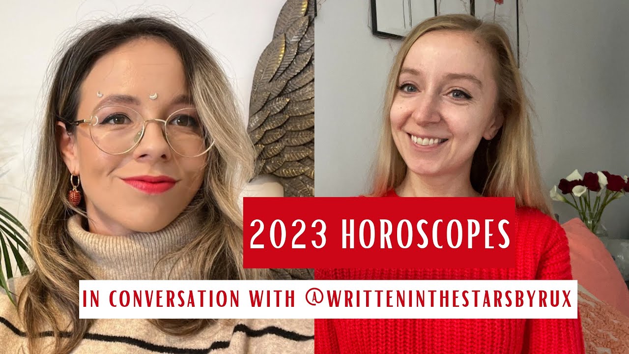 Astrology of 2023 + Horoscopes
