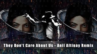 ✰ They Don't Care About Us - Michael Jackson Cover by Anil Altinay Remix ▶