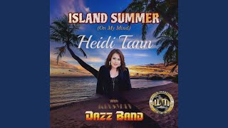 ISLAND SUMMER (On My Mind) (feat. Heidi Tann) - Kinsman Dazz Band