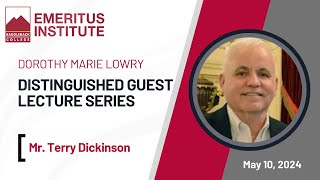 Terry Dickinson - May 10, 2024 - Saddleback College Emeritus Institute - Lowry Guest Lecture Series