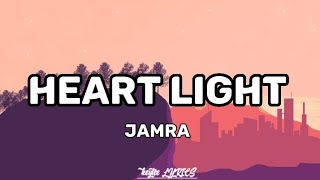 Jamra - Heart Light (Lyrics) [from Netflix's "A tourist's Guide to Love"]