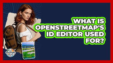 What Is OpenStreetMap