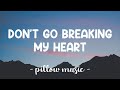 Don T Go Breaking My Heart Backstreet Boys Lyrics рџЋµ Don T Go Breaking My Heart Backstreet Boys Lyrics рџЋµ