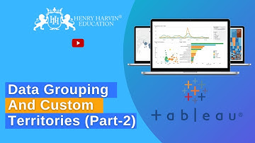 Data Grouping & Custom Territories (Part 2) | Best Tableau Tutorial For Beginners | @henryharvin