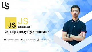 Javascript asoslari | 28. Ko’p uchraydigan hodisalar