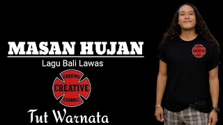 Masan Hujan - Tut Warnata | Lagu Bali Lawas Canting Camplung #lagubalilawas