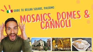 Palermo&#39;s Must-Sees: Domes, Mosaics &amp; Sweets in Bellini Square