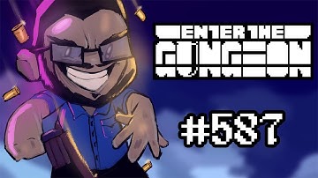 Bisnap Streams Enter the Gungeon - Part 587