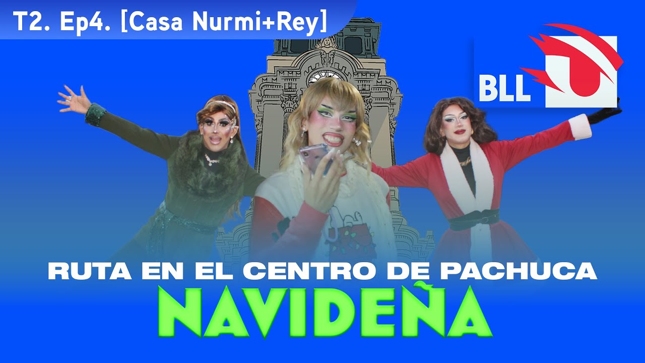 [T2] Ep4: Ruta en el centro de Pachuca, versión Navidad.