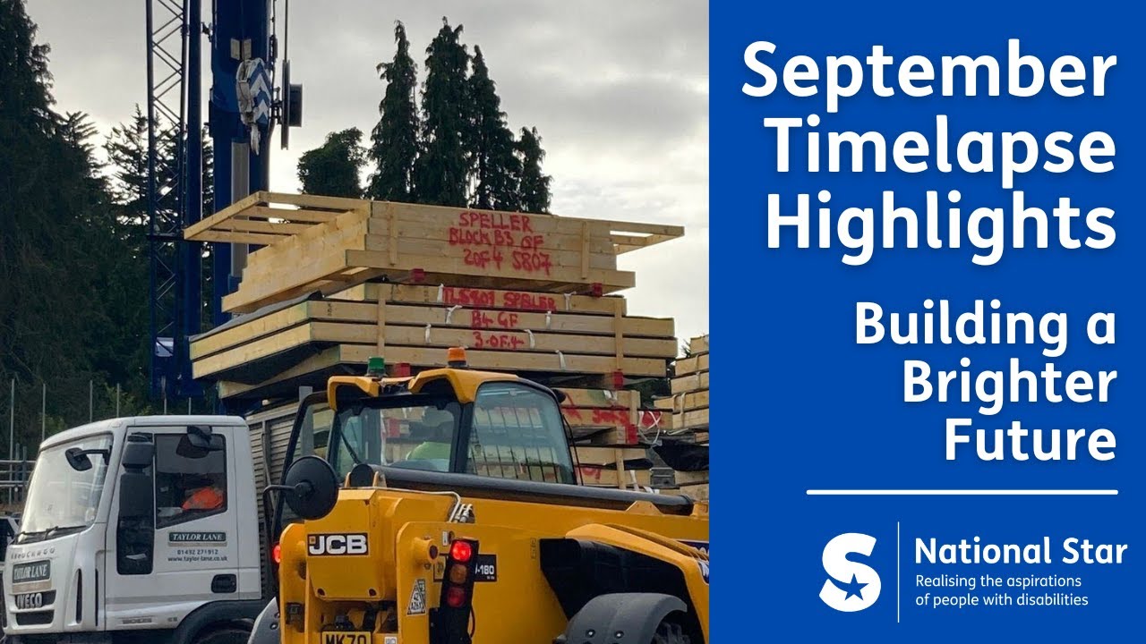 September Timelapse Highlights | Building a Brighter Future | Support National Star