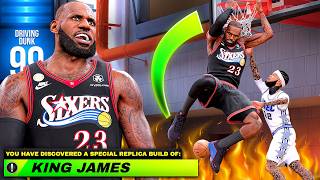 76ERS LEBRON JAMES BUILD + 99 DRIVING DUNK is LEGENDARY on NBA 2K26