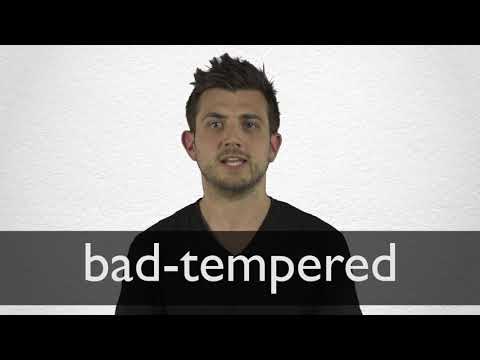 How to pronounce BAD-TEMPERED in British English