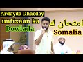 Qosol  imtixaan ka dowlada  abdihaliim ali