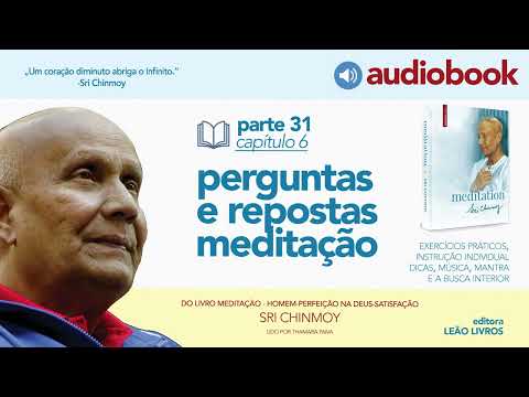 Capítulo 6 - perguntas - audiobook do livro Meditação 31